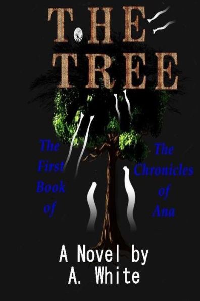 The Tree: The Chronicles of Ana