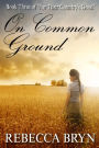 On Common Ground