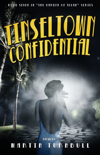 Tinseltown Confidential: A Novel of Golden-Age Hollywood