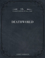Title: Deathworld by Harry Harrison, Science Fiction, Fantasy, Author: Harry Harrison