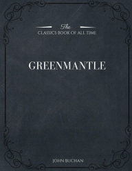 Title: Greenmantle, Author: John Buchan