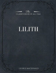 Title: Lilith, Author: George MacDonald