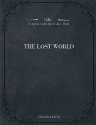 Title: The Lost World, Author: Arthur Conan Doyle