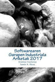 Title: Softwarearen Garapen Industriala - Ariketak: SGI Ariketak 2017, Author: Tomás A Pérez Fernández