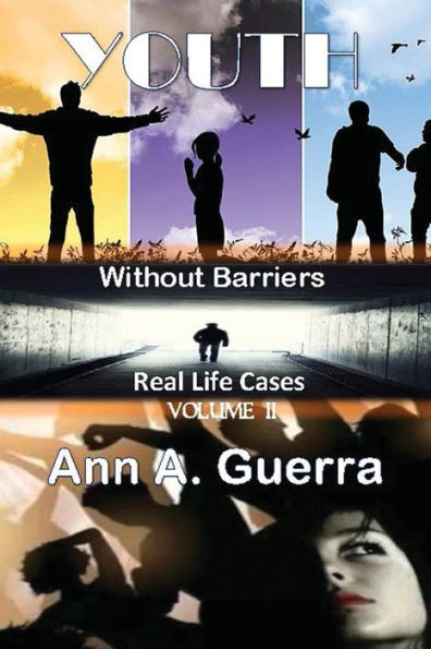 Youth: Without Barriers: Real Life Cases Volume 2