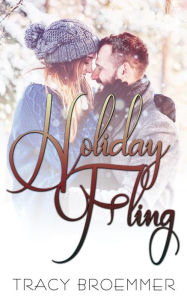 Title: Holiday Fling, Author: Tracy Broemmer