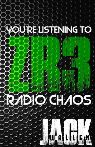 Zombie Radio 3: Radio Chaos