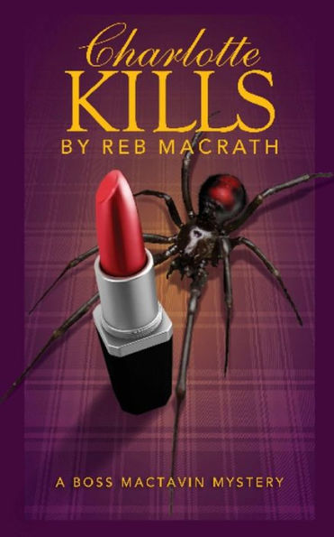 Charlotte Kills: The Third Boss MacTavin Action Mystery