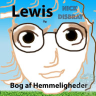 Title: Lewis og Bog af Hemmeligheder: Børnebog, Author: Nick Disbray