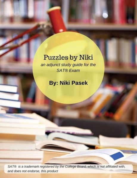 Puzzles by Niki: an adjunct study guide for the SAT Exam