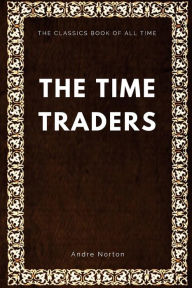 Title: Time Traders, Author: Andre Norton