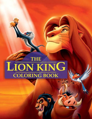 Download Lion King Coloring Book Great Book For All Ages By Steve Pictor Paperback Barnes Noble