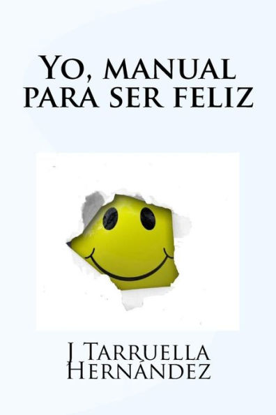 Yo, manual para ser feliz