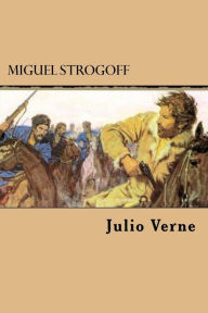 Title: Miguel Strogoff (Spanish Edition), Author: Julio Verne