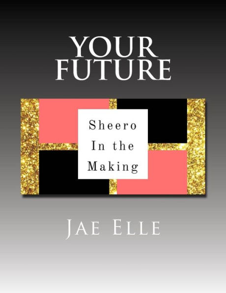 Shero In the Making: Your Future