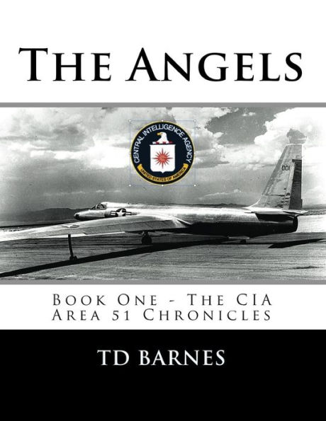 The Angels: Book One - The CIA Area 51 Chronicles