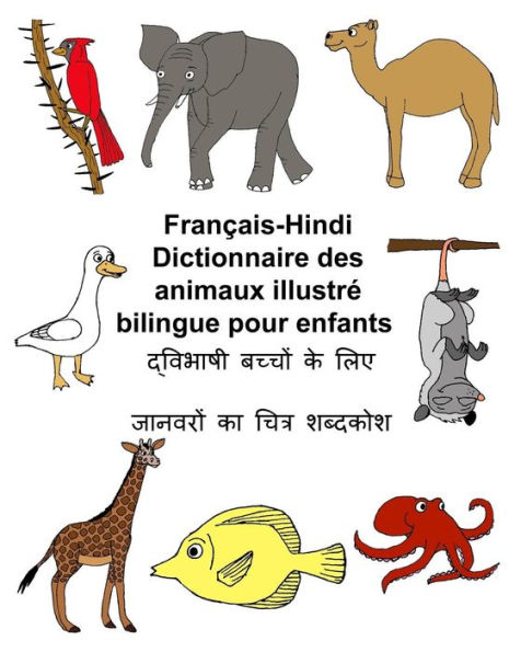 Français-Hindi Dictionnaire des animaux illustré bilingue pour enfants