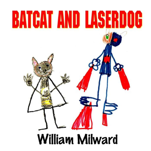 Batcat And Laserdog