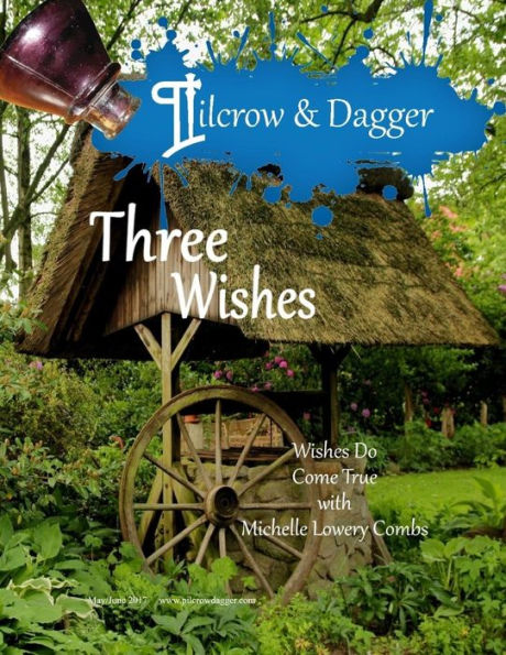 Pilcrow & Dagger: May/June 2017 issue - Three Wishes