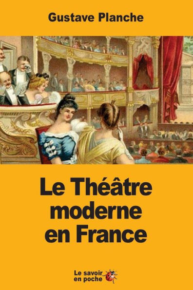 Le Thï¿½ï¿½tre moderne en France