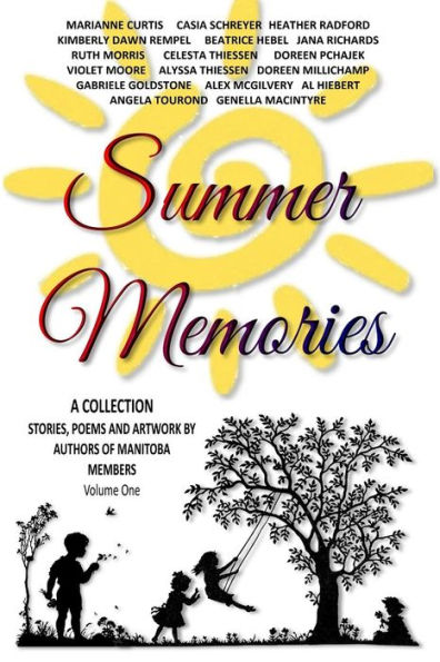 Summer Memories: A Collection of Stories, Poems and Artwork