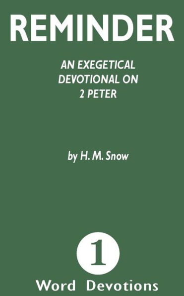 Reminder: An Exegetical Devotion on 2 Peter