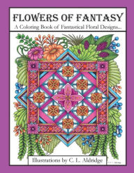 Flowers Of Fantasy A Coloring Book Fantastical Flower Designs In Vases