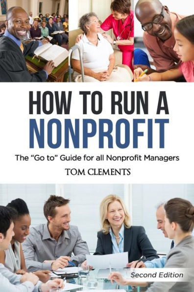 How to Run a Nonprofit: The Go to Guide for all Nonprofit Managers