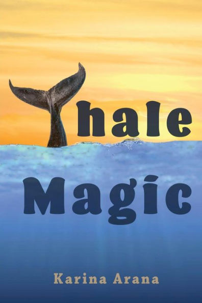 Whale Magic: Book 1