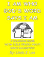 I Am Who God's Word Says I Am
