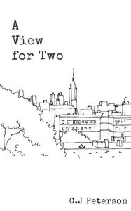 Title: A View for Two, Author: C J Peterson