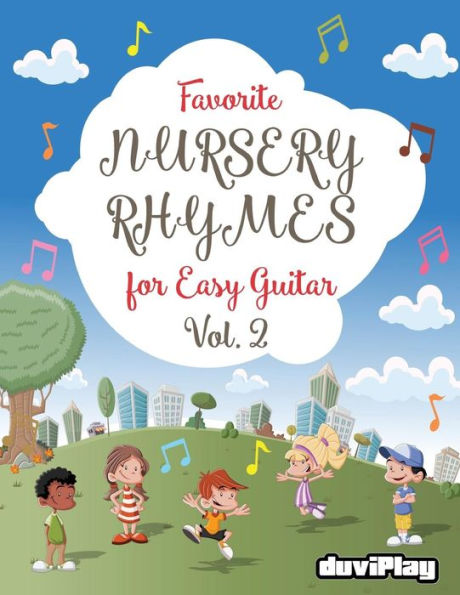 Favorite Nursery Rhymes for Easy Guitar. Vol 2