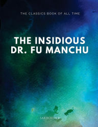 Title: The Insidious Dr. Fu-Manchu, Author: Sax Rohmer