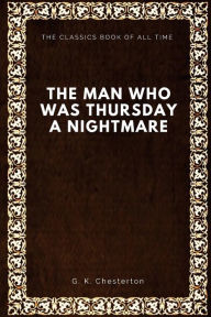 The Man Who Was Thursday: A Nightmare