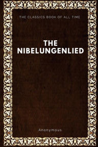 Title: The Nibelungenlied, Author: Anonymous