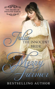 Title: Julia: The Innocent Bride, Author: Merry Farmer