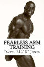 Fearless Arm Training: Arm Training