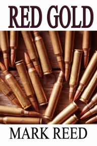 Title: Red Gold, Author: Mark Reed