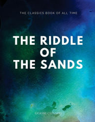 Title: The Riddle of the Sands, Author: Erskine Childers