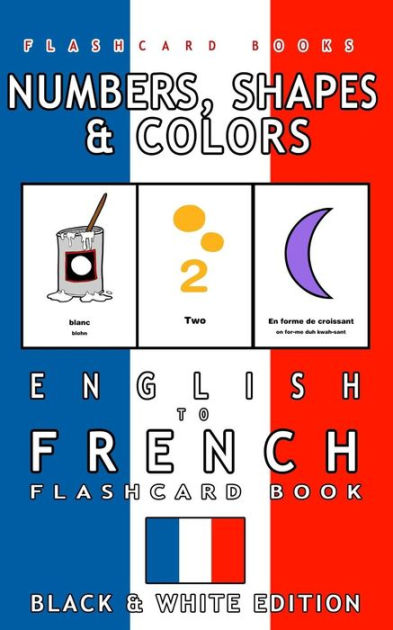 Numbers Shapes And Colors English To French Flash Card - 