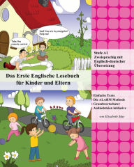 Title: Das Erste Englische Lesebuch für Kinder und Eltern: Stufe A1 Zweisprachig mit Englisch-deutscher Übersetzung, Author: Elisabeth May