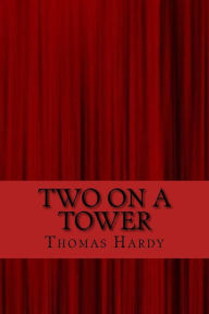 Title: Two on a tower, Author: Thomas Hardy