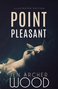 Title: Point Pleasant: Illustrated Edition, Author: Svetlana Fictionalfriend