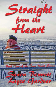 Title: Straight from the Heart, Author: Saxon Bennett