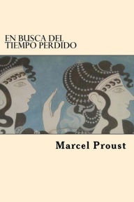 Title: En Busca del Tiempo Perdido (Spanish Edition), Author: Marcel Proust