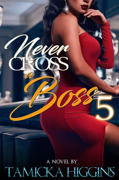 Never Cross A Boss 5