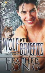 Title: Wolf with Benefits, Author: Heather Long