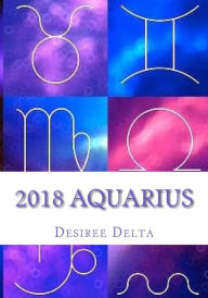 Title: 2018 Aquarius, Author: Desiree Delta