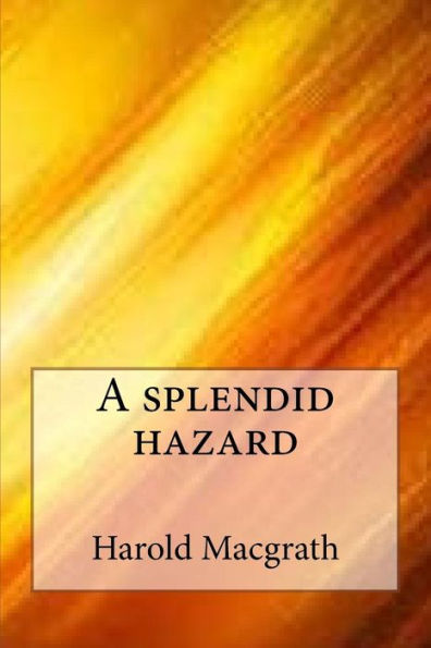 A splendid hazard