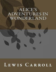 Title: Alice's Adventures in Wonderland, Author: Lewis Carroll